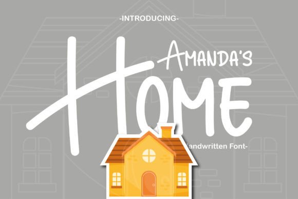 Amanda’s Home: A Handwritten Font That Feels Like Your Brand’s First Name