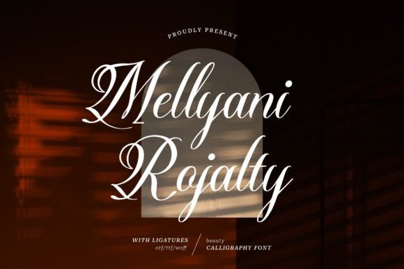 Mellyani Rojalty: A Modern Script Font for Digital Branding