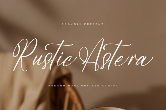 Rustic Astera: A Warm, Modern Script Font for Handmade Brands