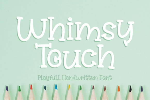 Whimsy Touch: A Playful Handwritten Font for Digital Charm